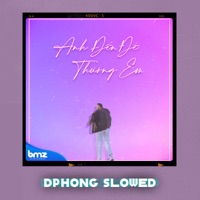 Anh Đến Để Thương Em (DPhong Slowed) - Single - DPhong