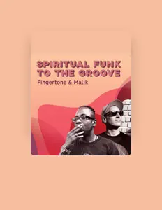 聆聽 Fingertone & Malik、觀看音樂影片、閱讀小傳、查看巡演日期等！