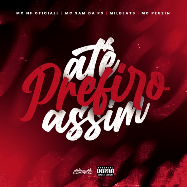 Cover of Ate Prefiro Assim (feat. Mc Peuzin) - Single