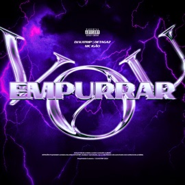 Vou Empurrar Detagaz, MC Igão & DJ Katrip