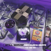 Still Servin' (Instrumental) - Single - Key Pusha Beats
