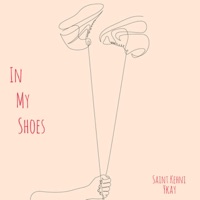 In My Shoes (feat. Ykay) - Single - Saint Kehni