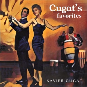 Cugat's Favorites