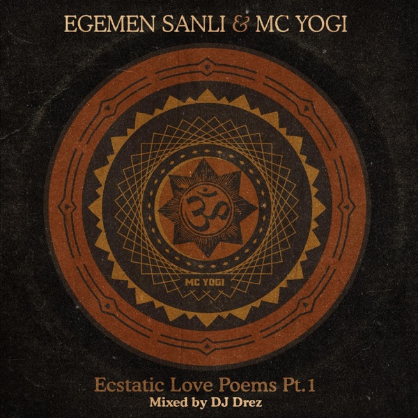 Ecstatic Love Poems (feat. MC YOGI)