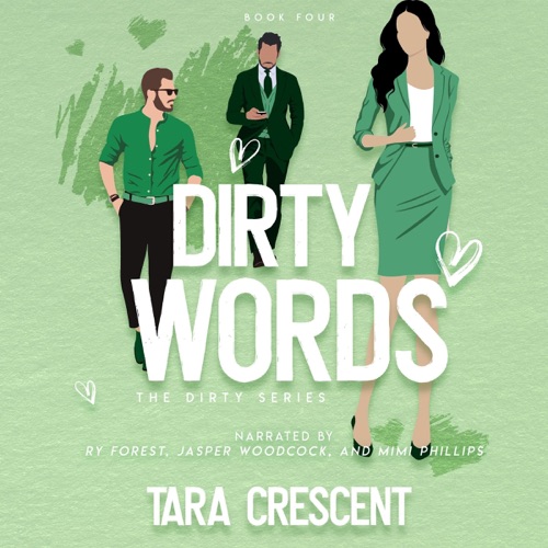 Dirty Words (A MFM Ménage Romance): The Dirty Series, Book 4 (Unabridged) cover
