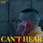 Can't Hear - Single