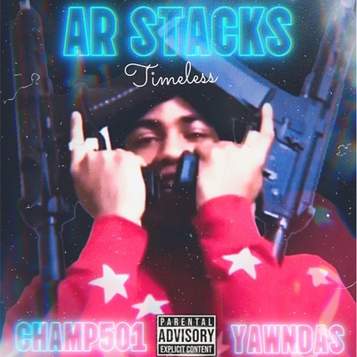 Timeless (feat. Champ501 & Ar stacks) - Single