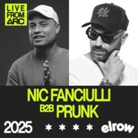 Nic Fanciulli b2b Prunk at ARC Music Festival, 2025 (DJ Mix) - Nic Fanciulli & Prunk