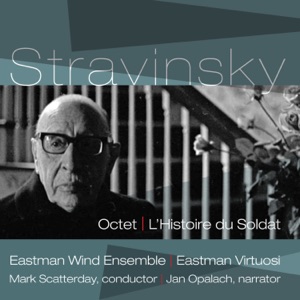 Stravinsky: Octet & L'histoire du soldat (The Soldier's Tale)