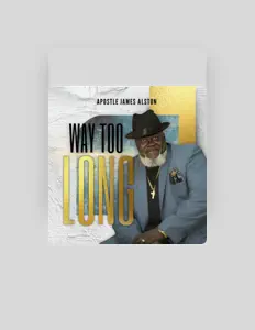 Apostle James Alstonを聴いたり、ミュージックビデオを鑑賞したり、経歴やツアー日程などを確認したりしましょう！