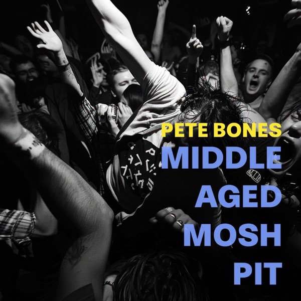 Middle Aged Mosh Pit - Single
