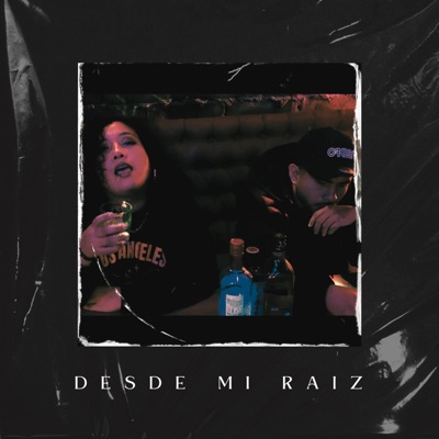 Desde Mi Raíz (feat. La Prinz) - Single