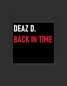Listen to Deaz D., watch music videos, read bio, see tour dates & more!