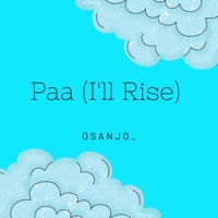 Paa (I'll Rise) - Single - Osanjo