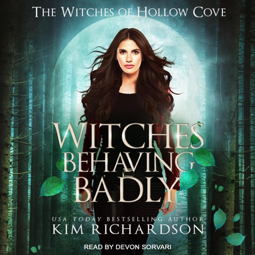 Witches Behaving Badly: The Witches of Hollow Cove, Book 18 (Unabridged) cover