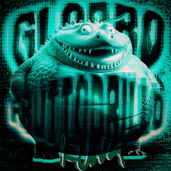 GLORBO FRUTTODRILLO FUNK - EP
