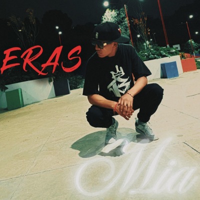 ERAS MÍA - Single