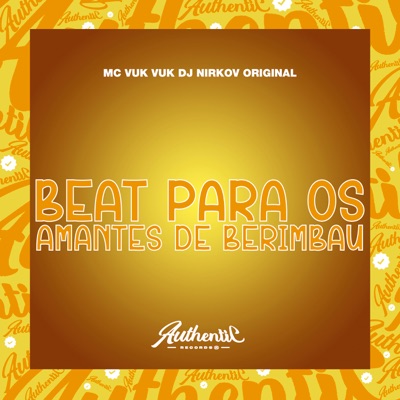 Beat Pros Amantes de Berimbau (feat. Mc Vuk Vuk) - Single
