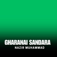 Gharanai Sandara - Single - Nazir Muhammad