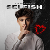 Selfish - Tyler Bragoli mp3