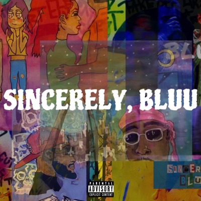 Sincerely, Bluu
