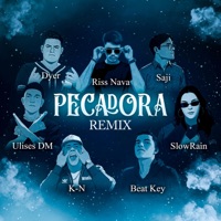 PECADORA (feat. Dyer, Saji, Ulises DM, SLoWRaIn, K-N & Beat Key) [REMIX] - Single - Riss Nava