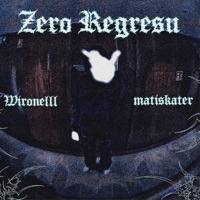 Zero Regresu (feat. matiskater) - Single - Wironelll
