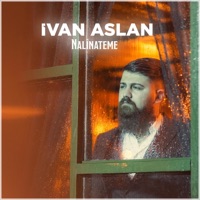 Nalinateme - Single - İvan Aslan