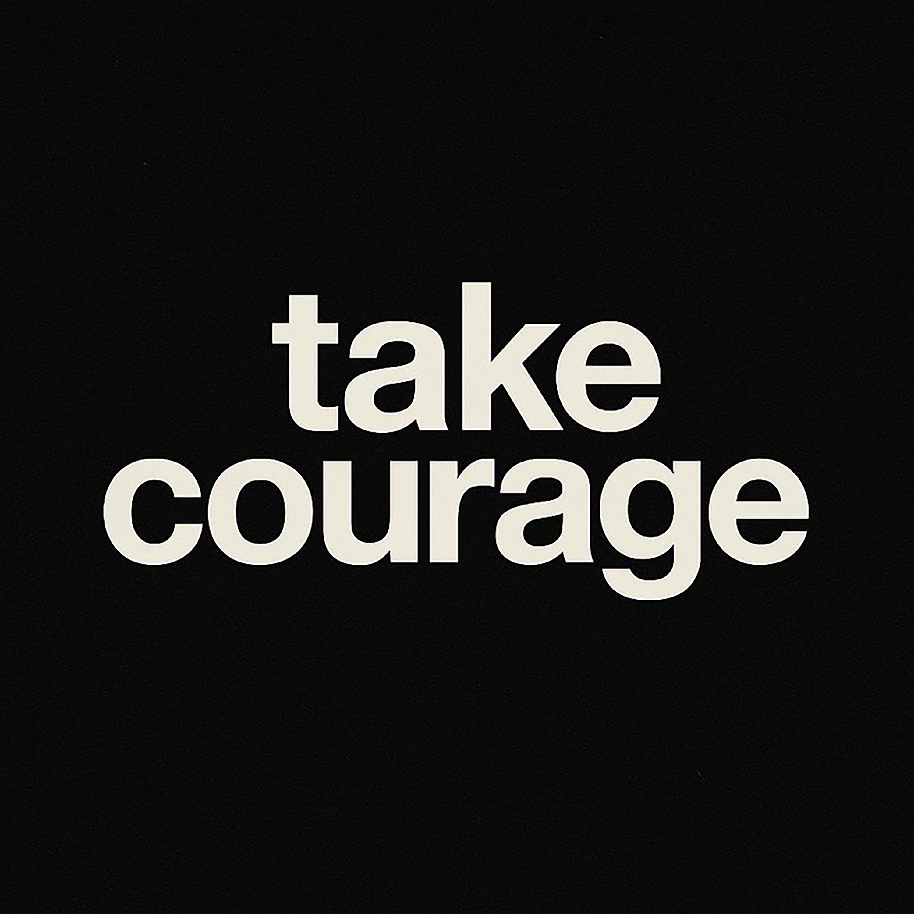 Take Courage - Single