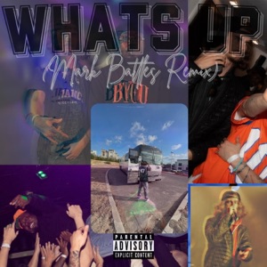 What's Up (Mark Battles Remix)