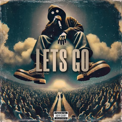 Lets Go (feat. T Boy) - Single