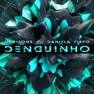 Denguinho (feat. Daniella Firpo) - EP
