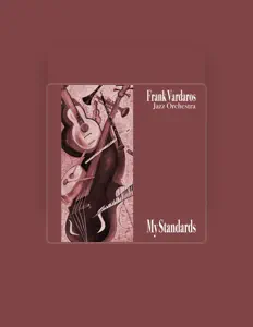 Listen to Frank Vardaros Jazz Orchestra, watch music videos, read bio, see tour dates & more!