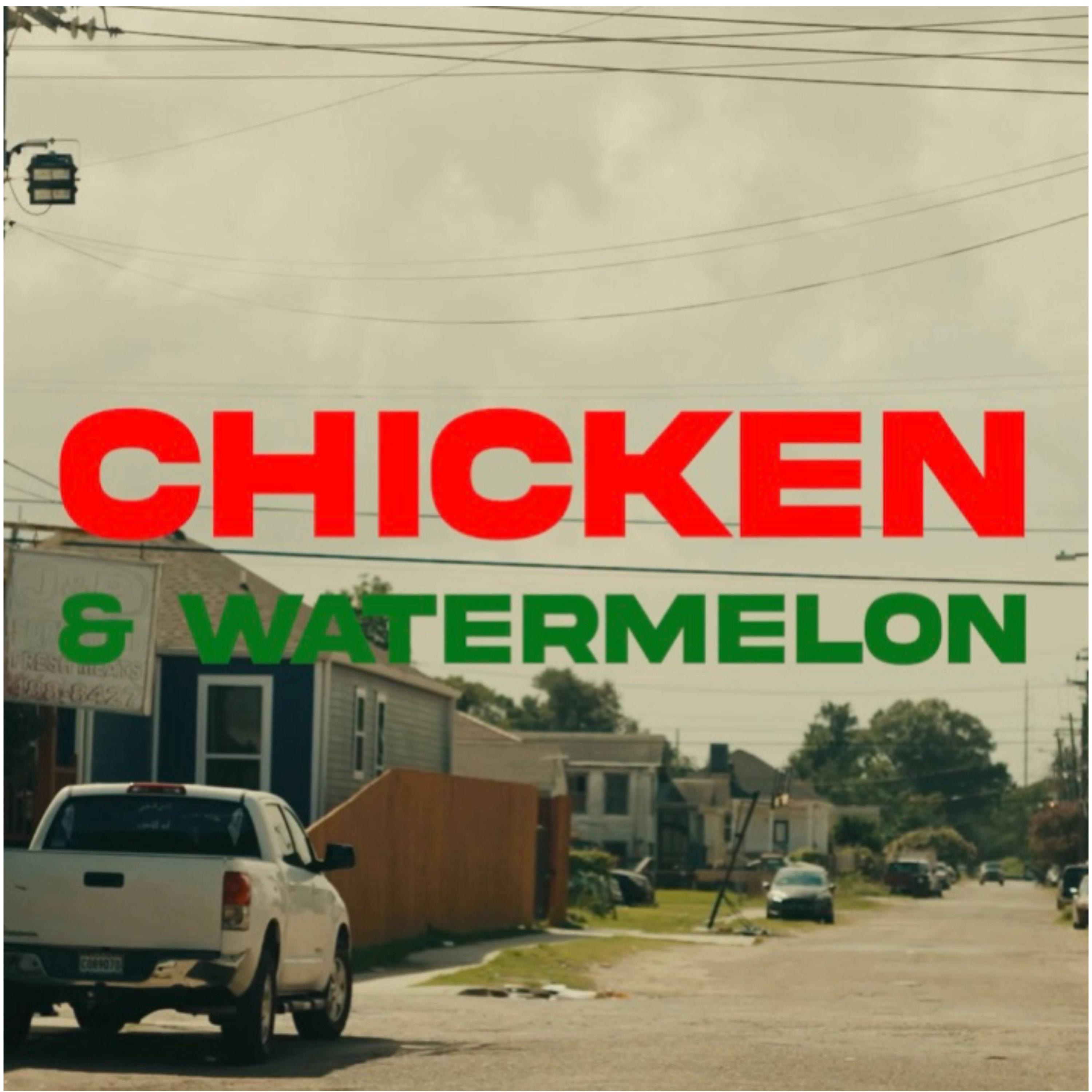 Chicken & Watermelon - Single