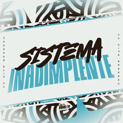 Sistema Inadimplente (feat. Mc Fa3) - Single