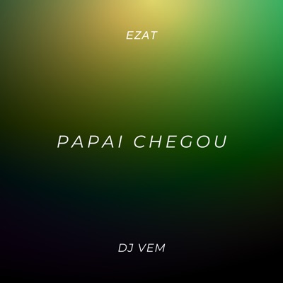 Papai Chegou - Single