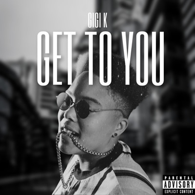 Get To You - Single