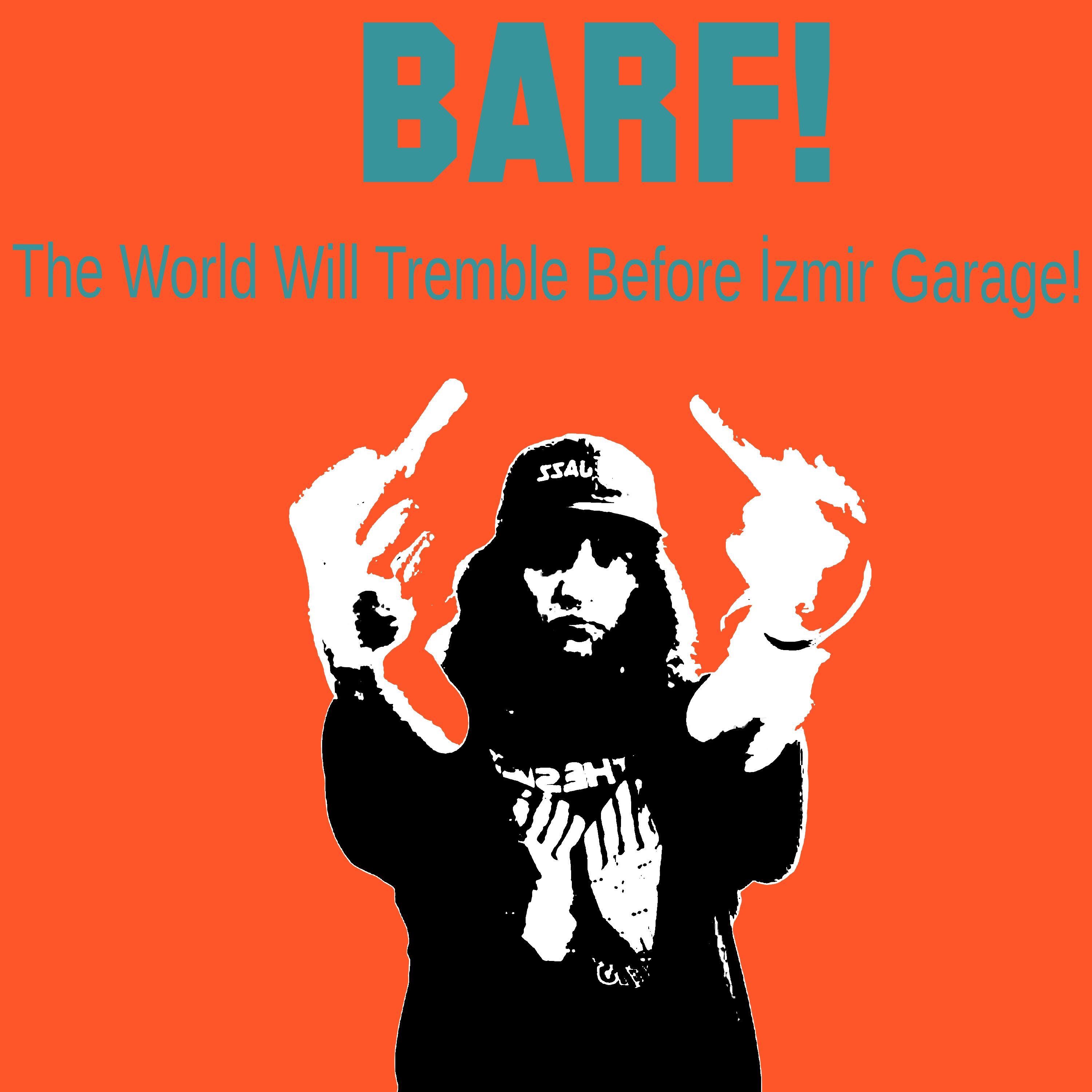 The World Will Tremble Before İzmir Garage!