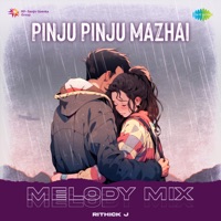 Pinju Pinju Mazhai (Melody Mix) - Single - Sid Sriram, Yuvan Shankar Raja & Yugabharathi