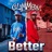 Better (feat. Slav Man) [Radio Edit]