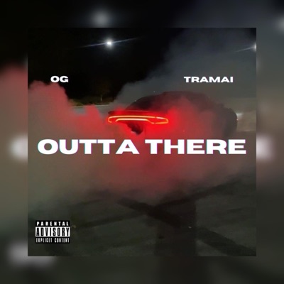 Outta There (feat. TRAMAI) - Single