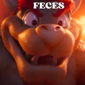 "FECES"  Bowser’s Song (Peaches) Pa.rody - Single