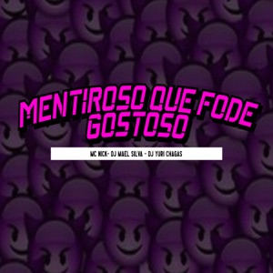 Mentiroso Que Fode Gostoso