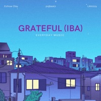 Grateful (Special Version) - Single - Echow Clay, Lilmizzy & Pojbeatz