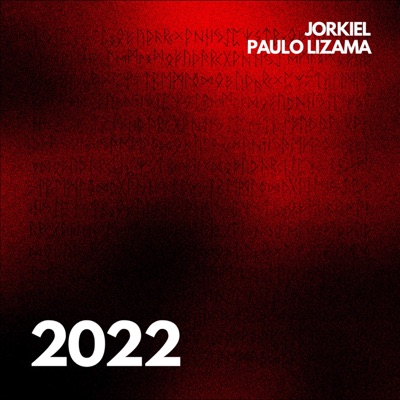 2022 (feat. Paulo Lizama) - Single
