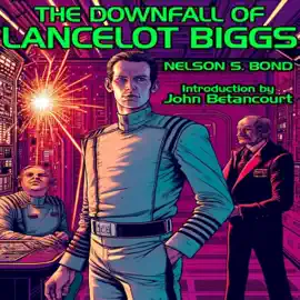 The Downfall of Lancelot Biggs