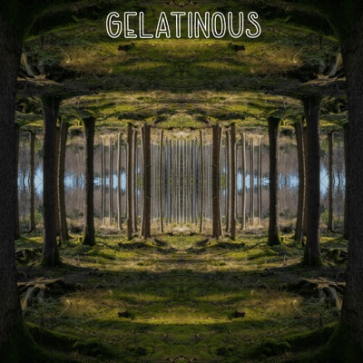 GELATINOUS - EP