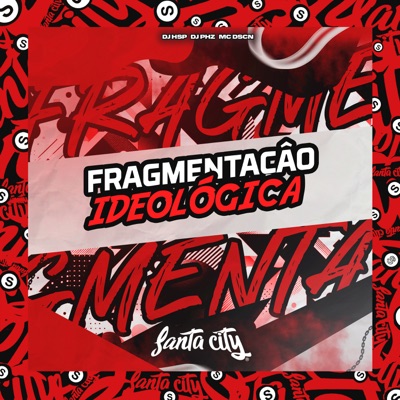 Fragmentação Ideológica - Single