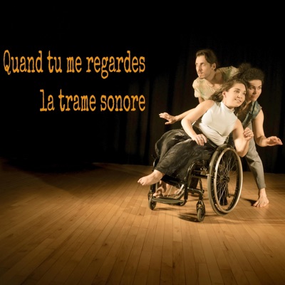 quand tu me regardes la trame sonore - EP
