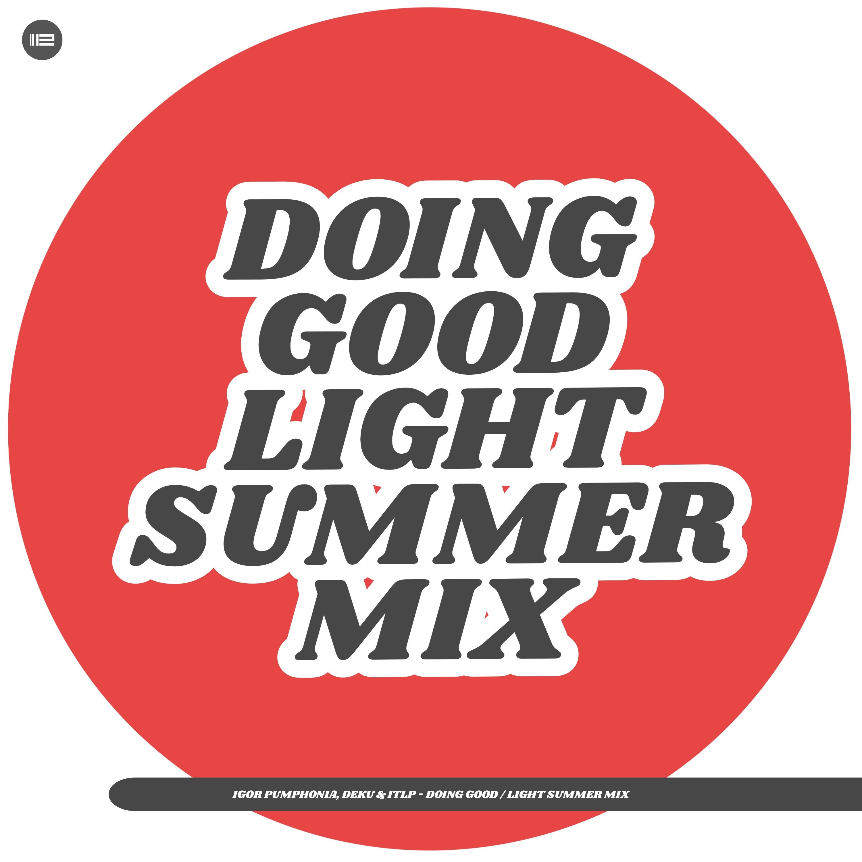 Doing Good (Light Summer Mix) - Single